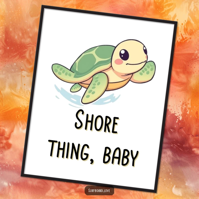 Funny Poster: A playful sea turtle with flippers paddles rapidly towards the shore, a humorous and charming piece of ocean wall art.