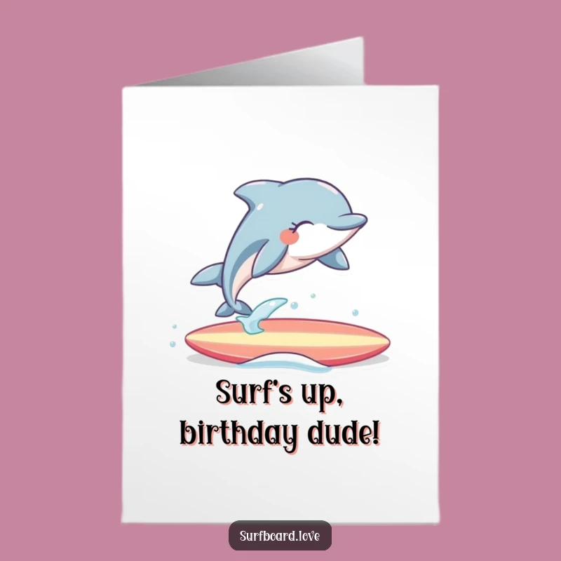 Free Printable Dolphin Birthday Card: Hilarious Surfing Dolphin Digital Download Gift