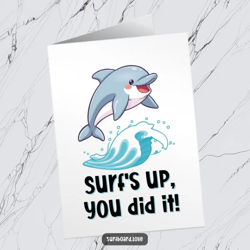 Funny Free Printable congratulations card with a delighted dolphin airborne over a surfboard. A dynamic and cheerful expression of success.