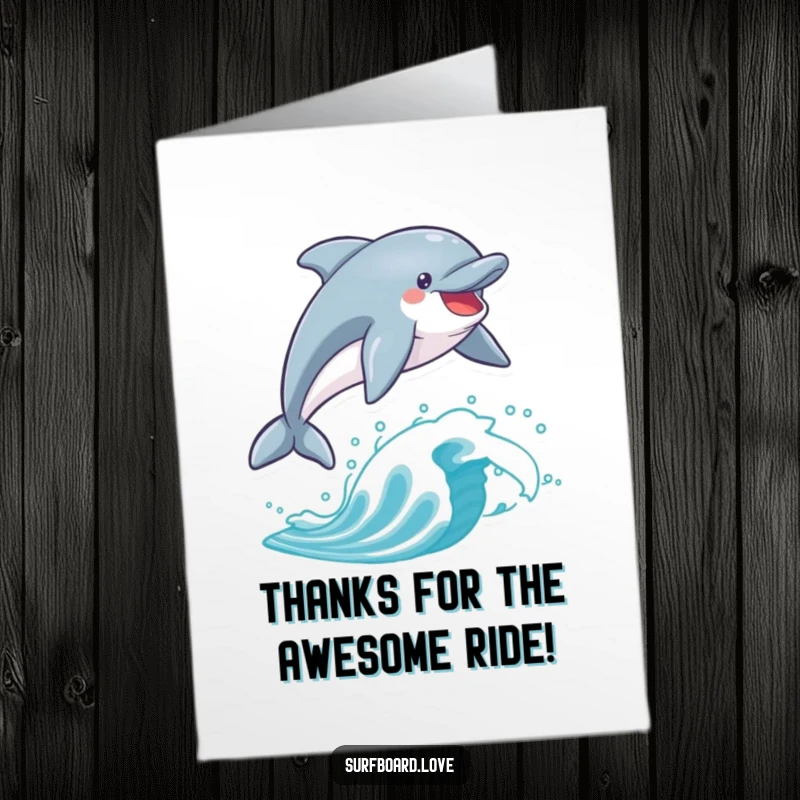 Funny Free Printable thank you card showing a happy dolphin gracefully surfing on a surfboard. Expressing gratitude with ocean flair.