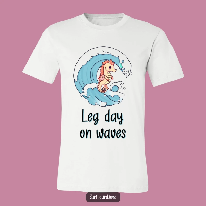 Funny Seahorse Tiny Legs Wave Tee - Adorable Surfer Shirt